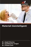 Materiali biointelligenti Materiali biointelligenti