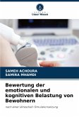 Bewertung der emotionalen und kognitiven Belastung von Bewohnern Bewertung der emotionalen und kognitiven Belastung von Bewohnern