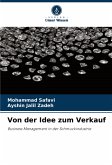 Von der Idee zum Verkauf Von der Idee zum Verkauf