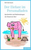 Der Elefant im Personalladen Der Elefant im Personalladen