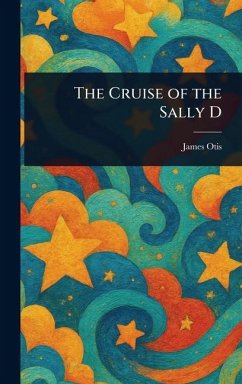 Cover The Cruise of the Sally D