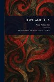 Love and Tea Love and Tea