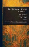 The German Spy in America The German Spy in America