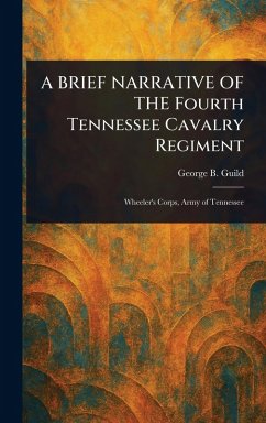 Cover A BRIEF NARRATIVE OF THE Fourth Tennessee Cavalry Regiment