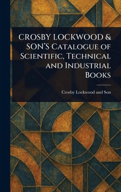 Cover CROSBY LOCKWOOD & SON'S Catalogue of Scientific, Technical and Industrial Books