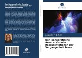Der ikonografische Ansatz: Visuelle Repräsentationen der Vergangenheit lesen Der ikonografische Ansatz: Visuelle Repräsentationen der Vergangenheit lesen