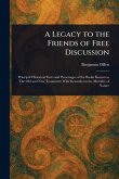 A Legacy to the Friends of Free Discussion A Legacy to the Friends of Free Discussion