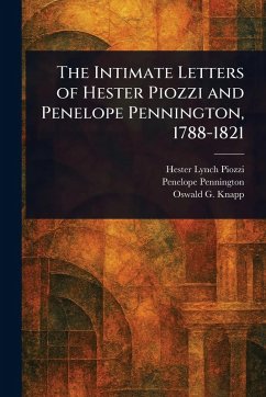 Cover The Intimate Letters of Hester Piozzi and Penelope Pennington, 1788-1821