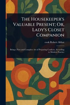 Cover The Housekeeper's Valuable Present; Or, Lady's Closet Companion