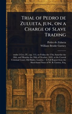 Cover Trial of Pedro De Zulueta, Jun., on a Charge of Slave Trading