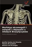 Morfotyp akromegalii i zwi¿zek z objawami u m¿odych Brazylijczyków Morfotyp akromegalii i zwi¿zek z objawami u m¿odych Brazylijczyków