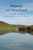 Wayward and Homebound (eBook, ePUB) Wayward and Homebound (eBook, ePUB)