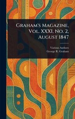 Cover Graham's Magazine, Vol. XXXI, No. 2, August 1847