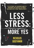 Less Stress-More Yes Less Stress-More Yes