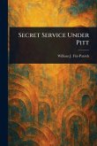 Secret Service Under Pitt Secret Service Under Pitt