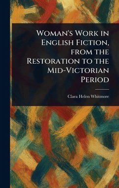 Cover Woman's Work in English Fiction, From the Restoration to the Mid-Victorian Period