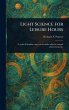 Light Science for Leisure Hours - Bild 1