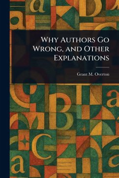 Cover Why Authors Go Wrong, and Other Explanations