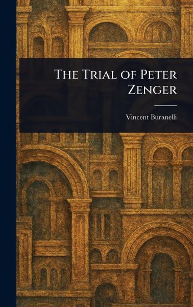 The Trial of Peter Zenger The Trial of Peter Zenger