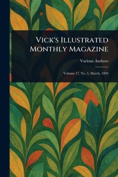 Vick's Illustrated Monthly Magazine - Various