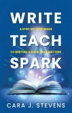 Write, Teach, Spark Write, Teach, Spark