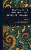History of the Pianoforte and Pianoforte Players