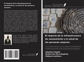El impacto de la infraestructura de saneamiento y la salud de las personas mayores El impacto de la infraestructura de saneamiento y la salud de las personas mayores