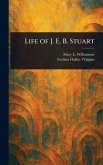 Life of J. E. B. Stuart