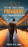 100 Text Messages from a President 100 Text Messages from a President