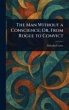 The Man Without a Conscience; Or, From... - Bild 1