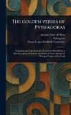 The Golden Verses of Pythagoras The Golden Verses of Pythagoras