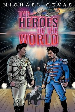 The Heroes Of The World The Heroes Of The World