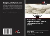 Manuale su come diventare leader digitali nell'apprendimento online Manuale su come diventare leader digitali nell'apprendimento online