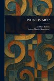What Is Art? What Is Art?