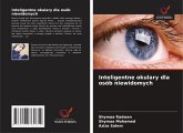 Inteligentne okulary dla osób niewidomych Inteligentne okulary dla osób niewidomych