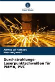 Durchstrahlungs-Laserpunktschweißen für PMMA, PVC