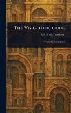 The Visigothic Code The Visigothic Code