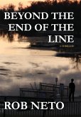 Beyond the End of the Line Beyond the End of the Line