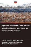 Ajout de polymère à des fins de stabilisation des sols dans les revêtements routiers Ajout de polymère à des fins de stabilisation des sols dans les revêtements routiers