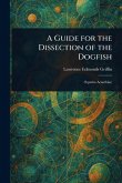 A Guide for the Dissection of the Dogfish A Guide for the Dissection of the Dogfish