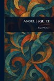 Angel Esquire Angel Esquire