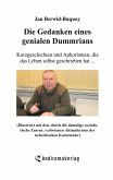 Die Gedanken eines genialen Dummrians Die Gedanken eines genialen Dummrians