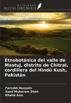 Cover Etnobotánica del valle de Mastuj, distrito de Chitral, cordillera del Hindú Kush, Pakistán