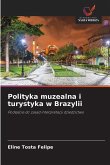 Polityka muzealna i turystyka w Brazylii
