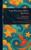 Tom Willoughby's Scouts