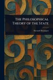 The Philosophical Theory of the State The Philosophical Theory of the State
