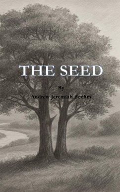 THE SEED - Boehm, Andrew