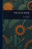 The Glue Book The Glue Book
