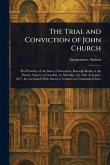 The Trial and Conviction of John Church The Trial and Conviction of John Church