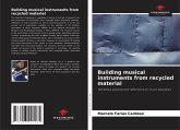 Building musical instruments from recycled material Building musical instruments from recycled material